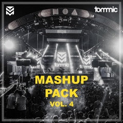 Tommic | MASHUP PACK Vol. 4