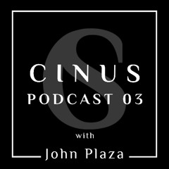 CINUS PODCAST_03_-_John Plaza