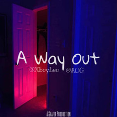 XboyLeo [A WAY OUT EP] Glimpse of a Shadow ft AOG