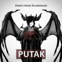 putak bi asemoon (remix AZEIN)