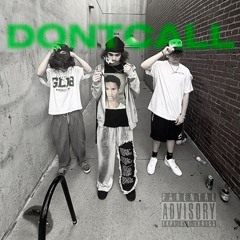 DONTCALL FEAT. Wheelz (Prod. OPENYOOMIND