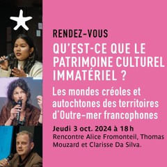 Qu’est-ce que le patrimoine culturel immatériel ? le jeudi 3 avril 2024