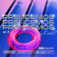 DR3Z - PRENDEMOS LA FIESTA? VOL.3 MIX 2022