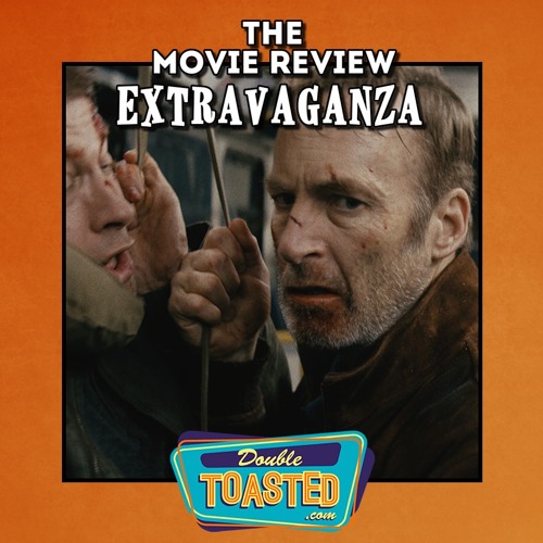 THE MOVIE REVIEW EXTRAVAGANZA - 03 - 24 - 2021