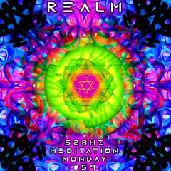 Realm (528Hz MM#59)