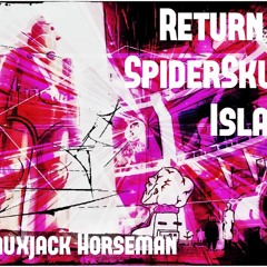 Return To Spiderskull Island