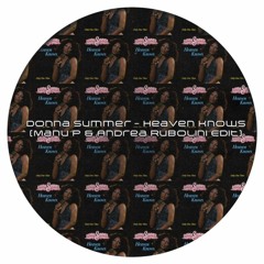 Donna Summer & Brooklyn Dreams - Heaven Knows (Manu P & Andrea Rubolini Edit)