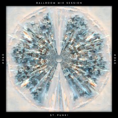Ballroom Mix Session #360 with St. Punk!