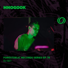 MNOGOOK | Forestdelic Records Series Ep. 78 | 05/07/2025