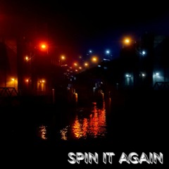 Spin It Again | Part 1(w/ ix3_unknown)