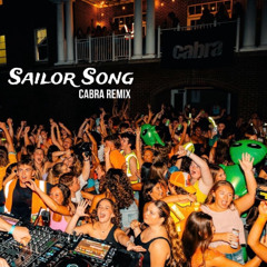 SAILOR SONG (CABRA REMIX)