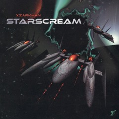 XZARKHAN - STARSCREAM (Prod. Mike Wazowski)