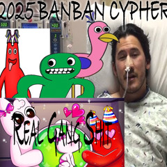 GARTEN OF BANBAN GANG SHIT CYPHER (FEAT. BANBAN, JUMBO JOSH, OPILA BIRD, BANBALEENA) prod BANBAN