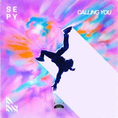 Calling You