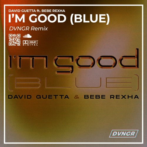 Stream David Guetta Ft. Bebe Rexha - I'm Good (DVNGR Remix ) by DVNGR ...