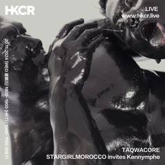 TAQWACORE: STARGIRLMOROCCO invites Kennymphe - 20/11/2024