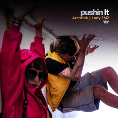 Acronik, Lady Emz - Pushin it