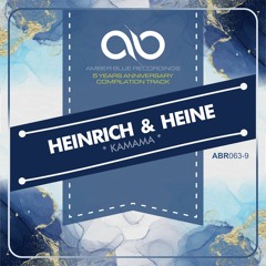 PREMIERE: Heinrich & Heine - Kamama (Original Mix) [Amber Blue Recordings]