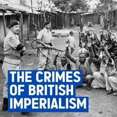 The crimes Of British Imperialism