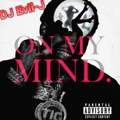 DJ Evil-J YFN Lucci-ON MY Mind (Mix)….m4a