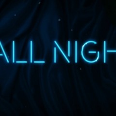 All Night