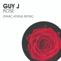 Guy J - Rose ( Marc Atkins Remix)