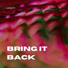 Bring It Back