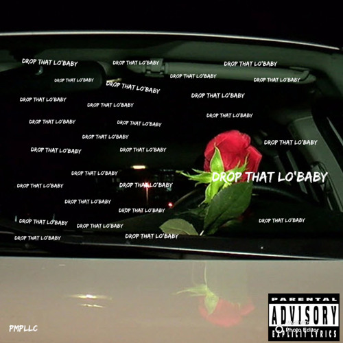 Drop That Lo’Baby (produced. by Tedonn_)