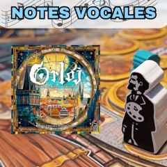 Notes vocales ép.4 - Orloj