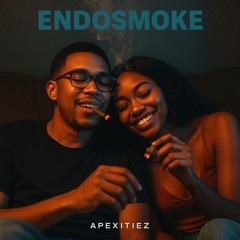 Endo Smoke ~ Apexitiez
