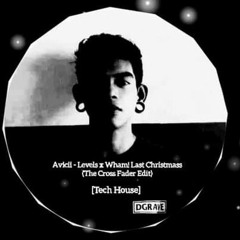 Avicii - Levels x Wham! - Last Christmass[Tech House] (The Cross Fader Mashup).mp3