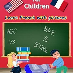 Pdf Read Picture Dictionary English French As A Foreign Language For Children: Learn French Bilingu