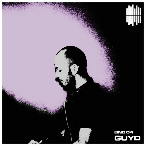 BND Guest Mix 04 - GUYD