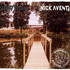 Nowtack X Nick Aventi - Remember Last Summer