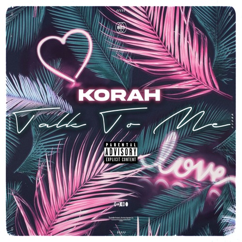 Korah - Talk to me
