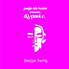 Badgal Swing - DJ Paul C