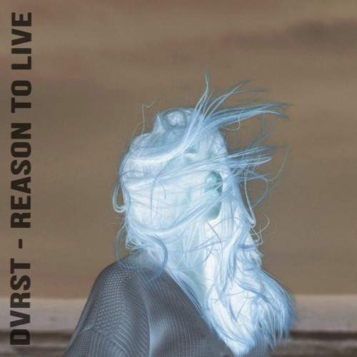DVRST - REASON TO LIVE (sped up)