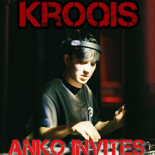 Stream AnKo INVITES KROQIS by AnKo | Listen online for free on