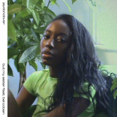 but my sister (feat. Bel Cobain)