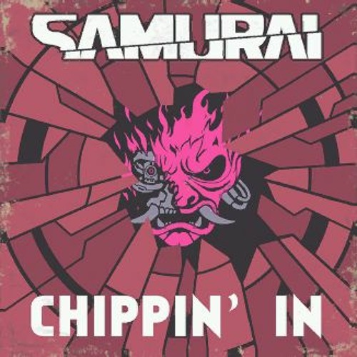 Обложка самурай киберпанк. Samurai cyberpunk 2077 chippin in. Рок группа самурай киберпанк 2077. Chippin in by samurai. Chippin in.