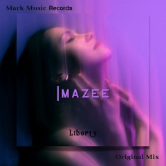 Imazee - Liberty (Original Mix)