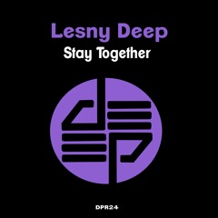 Lesny Deep - Stay Together (Samlper)