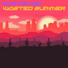 Wasted Summer
