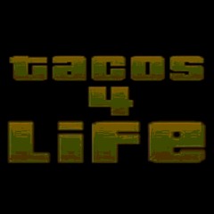 Tacos 4 Life (Remix)