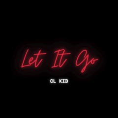 CL KID - Let It Go