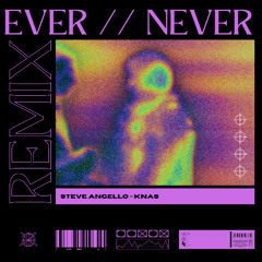KNAS (ever // never 2011 remix)