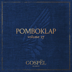 GOSPËL Radio Vol 27 Pomboklap