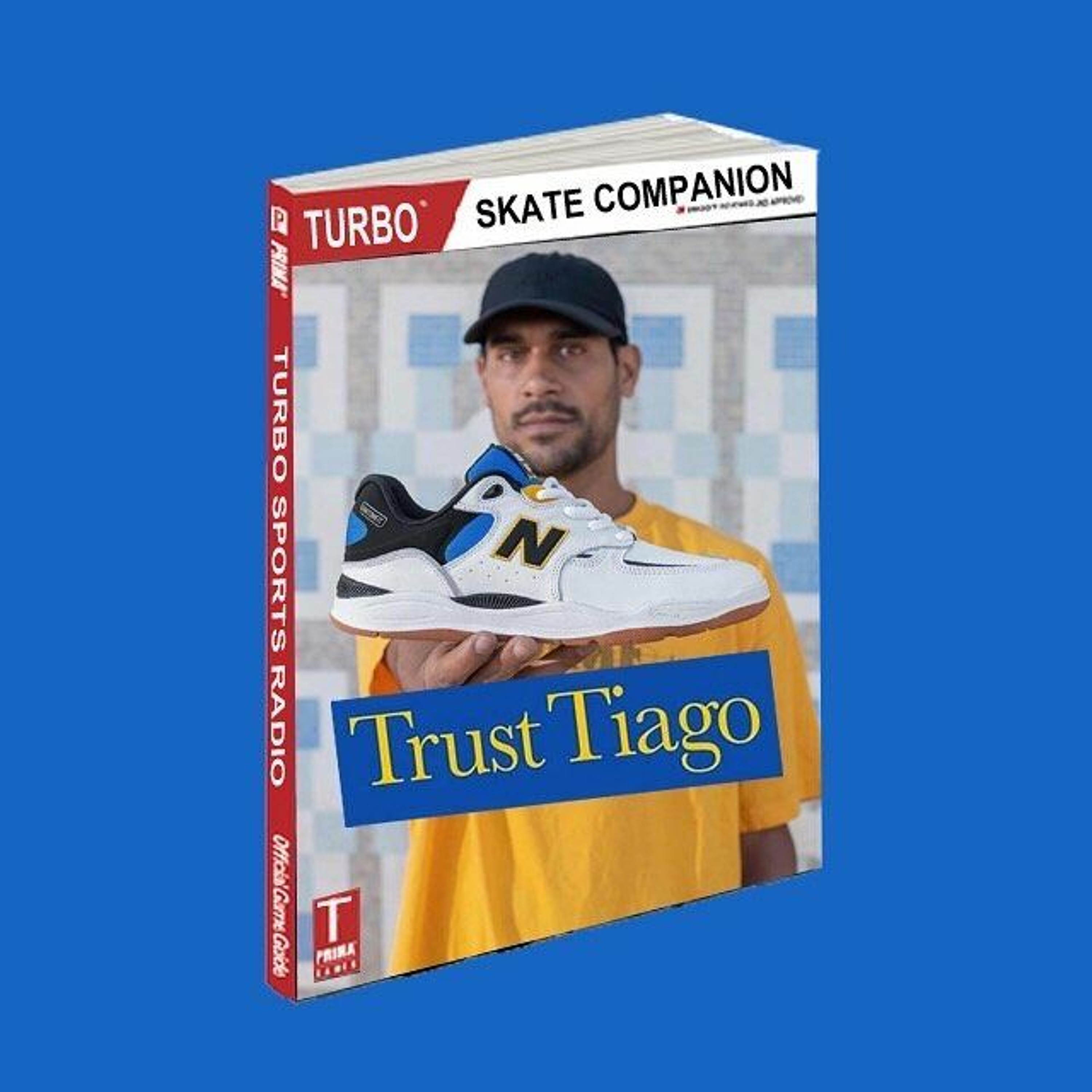 #38 Tiago Lemos "Trust Tiago" Skate Companion episode artwork