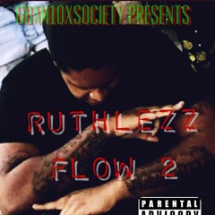 RUTHLESS FLOW 2 (Freestyle)