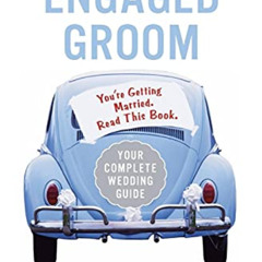 free EBOOK 💕 The Engaged Groom: You're Getting Married. Read this Book. by  Doug Gor